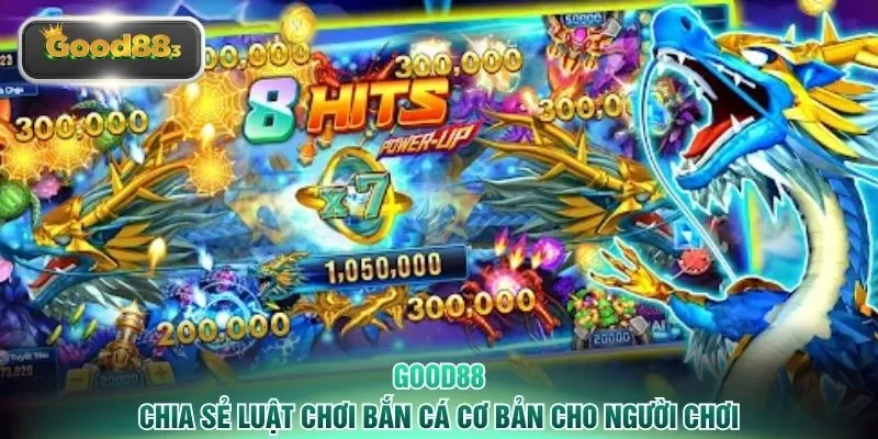 Chia sẻ luật chơi bắn cá cơ bản cho người chơi