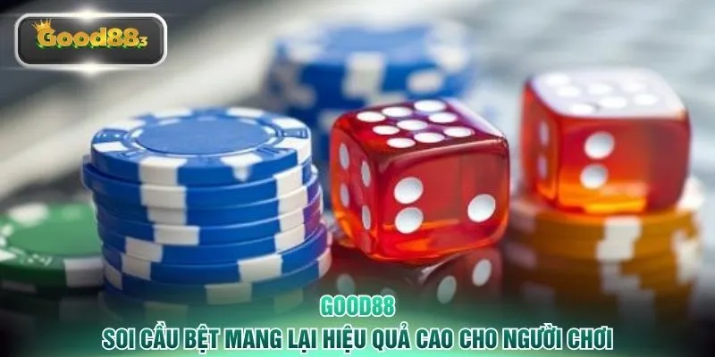 good88 soi cau bet mang lai hieu qua cao cho nguoi choi Soi cầu bệt mang lại hiệu quả cao cho người chơi