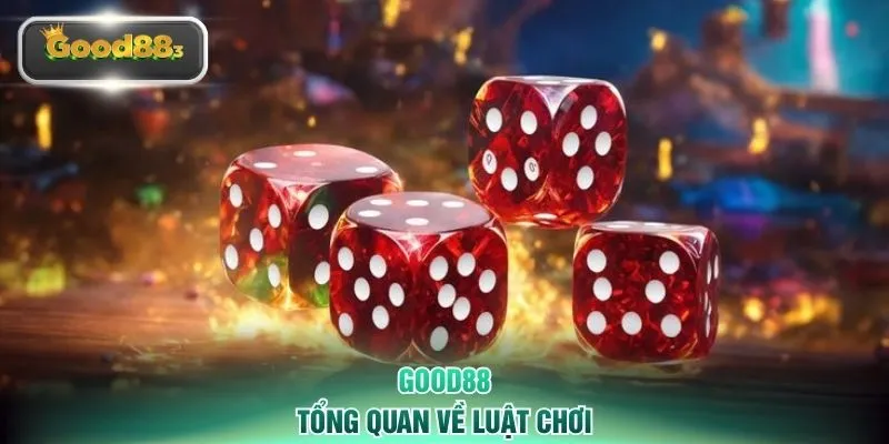 good88 tong quan ve luat choi Tổng quan về luật chơi