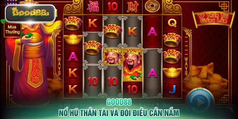 Nổ hũ thần tài và đôi điều cần nắm